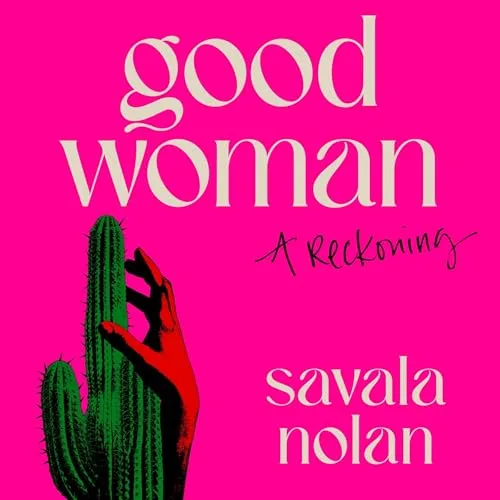 Good Woman By Savala Nolan